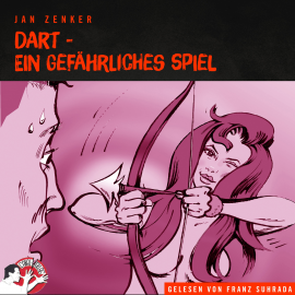 Hörbuch Dart - Ein gefährliches Spiel  - Autor Jan Zenker   - gelesen von Franz Suhrada