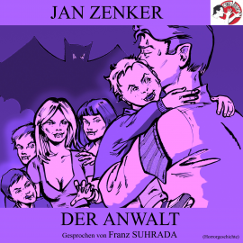 Hörbuch Der Anwalt (Horrorgeschichte)  - Autor Jan Zenker   - gelesen von Franz Suhrada