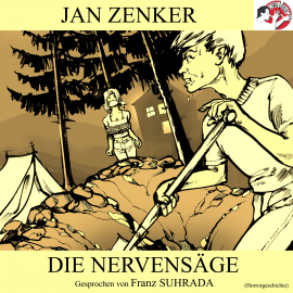 Hörbuch Die Nervensäge (Horrorgeschichte)  - Autor Jan Zenker   - gelesen von Franz Suhrada