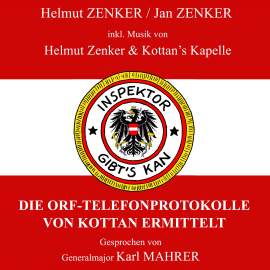 Hörbuch Die ORF-Telefonprotokolle von Kottan ermittelt  - Autor Jan Zenker   - gelesen von Schauspielergruppe