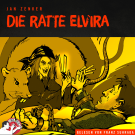 Hörbuch Die Ratte Elvira  - Autor Jan Zenker   - gelesen von Franz Suhrada