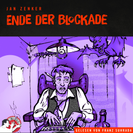 Hörbuch Ende der Blockade  - Autor Jan Zenker   - gelesen von Franz Suhrada