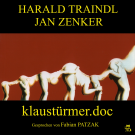 Hörbuch Klaustürmer.doc  - Autor Jan Zenker   - gelesen von Fabian Patzak