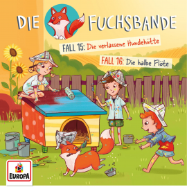 Hörbuch Folge 08: Fall 15: Die verlassene Hundehütte / Fall 16: Die halbe Flöte  - Autor Jana Lini   - gelesen von Die Fuchsbande.