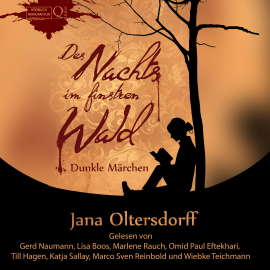 Hörbuch Des Nachts im finstren Wald: Dunkle Märchen  - Autor Jana Oltersdorff   - gelesen von Schauspielergruppe