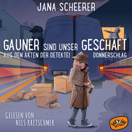 Hörbuch Gauner sind unser Geschäft  - Autor Jana Scheerer   - gelesen von Nils Kretschmer