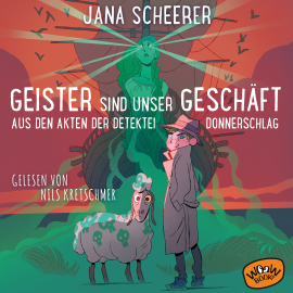 Hörbuch Geister sind unser Geschäft  - Autor Jana Scheerer   - gelesen von Nils Kretschmer