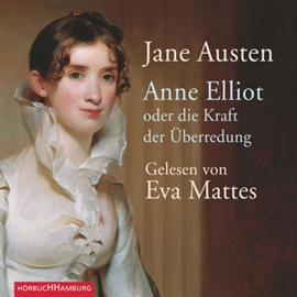 Hörbuch Anne Elliot - oder die Kraft der Überredung  - Autor Jane Austen   - gelesen von Eva Mattes