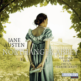 Hörbuch Northanger Abbey  - Autor Jane Austen   - gelesen von Fritzi Haberlandt