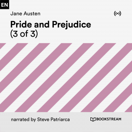 Hörbuch Pride and Prejudice (3 of 3)  - Autor Jane Austen   - gelesen von Steve Patriarca