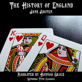 Hörbuch The History of England  - Autor Jane Austen   - gelesen von Hannah Grace