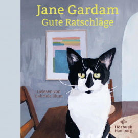 Hörbuch Gute Ratschläge  - Autor Jane Gardam   - gelesen von Gabriele Blum