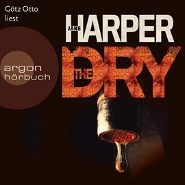 Hörbuch The Dry  - Autor Jane Harper   - gelesen von Götz Otto