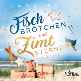 Hörbuch Fischbrötchen und Zimtsterne  - Autor Jane Hell   - gelesen von Julia Blankenburg