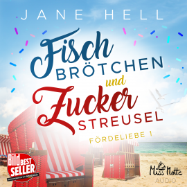Hörbuch Fischbrötchen und Zuckerstreusel  - Autor Jane Hell   - gelesen von Julia Blankenburg