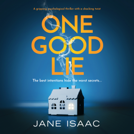 Hörbuch One Good Lie  - Autor Jane Isaac   - gelesen von Stephanie Racine