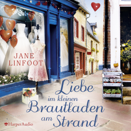 Hörbuch Liebe im kleinen Brautladen am Strand (ungekürzt)  - Autor Jane Linfoot   - gelesen von Madika Kelling Bergner