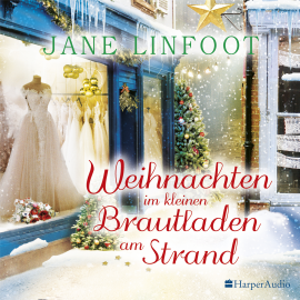 Hörbuch Weihnachten im kleinen Brautladen am Strand (ungekürzt)  - Autor Jane Linfoot   - gelesen von Lisa Müller