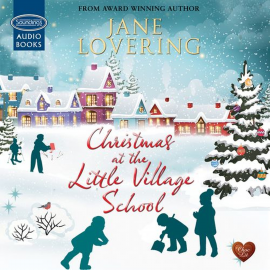 Hörbuch Christmas at the Little Village School  - Autor Jane Lovering   - gelesen von Anne Dover