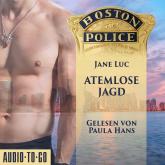 Hörbuch Boston Police - Atemlose Jagd - Hot Romantic Thrill, Band 4 (ungekürzt)  - Autor Jane Luc   - gelesen von Paula Hans