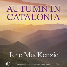 Hörbuch Autumn in Catalonia  - Autor Jane MacKenzie   - gelesen von Charlotte Strevens