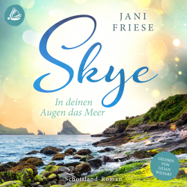 Hörbuch Skye: In deinen Augen das Meer  - Autor Janie Friese   - gelesen von Lilian Wilfart