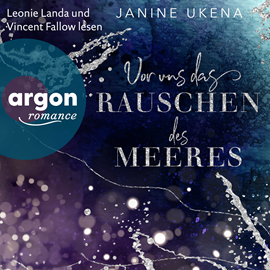 Hörbuch Vor uns das Rauschen des Meeres - Die Sylt-Suspense-Trilogie, Band 1 (Ungekürzte Lesung)  - Autor Janine Ukena   - gelesen von Schauspielergruppe