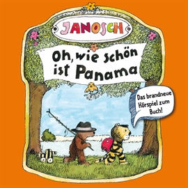 Hörbuch Oh, wie schön ist Panama  - Autor Janosch;Florian Fickel   - gelesen von Schauspielergruppe
