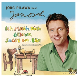 Hörbuch Folge 6: Jörg Pilawa liest Janosch - Ich mach dich gesund, sagte der Bär & zwei weitere Geschichten  - Autor Janosch   - gelesen von Jörg Pilawa