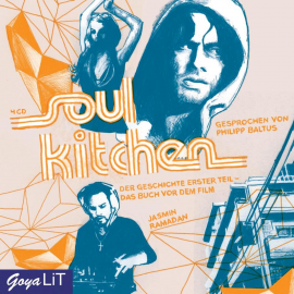 Hörbuch Soul Kitchen  - Autor Jasmin Ramadan   - gelesen von Philipp Baltus
