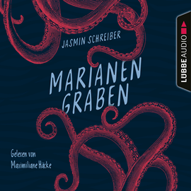 Hörbuch Marianengraben  - Autor Jasmin Schreiber   - gelesen von Maximiliane Häcke