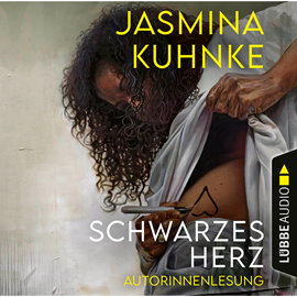 Hörbuch Schwarzes Herz (Ungekürzte Autorinnenlesung)  - Autor Jasmina Kuhnke   - gelesen von Jasmina Kuhnke