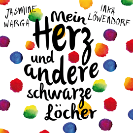 Hörbuch Mein Herz und andere schwarze Löcher  - Autor Jasmine Warga   - gelesen von Inka Löwendorf