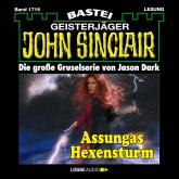 Assungas Hexensturm - John Sinclair, Band 1716 (Ungekürzt)