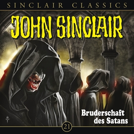 Hörbuch Bruderschaft des Satans (John Sinclair Classics 21)  - Autor Jason Dark   - gelesen von Schauspielergruppe