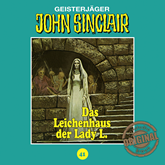 Das Leichenhaus der Lady L. (John Sinclair - Tonstudio Braun 41)