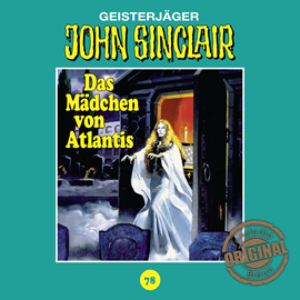 Hörbuch Das Mädchen von Atlantis (John Sinclair - Tonstudio Braun 78)  - Autor Jason Dark   - gelesen von Diverse