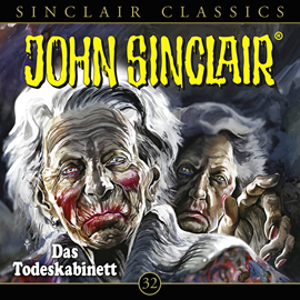 Hörbuch Das Todeskabinett (John Sinclair Classics 32)  - Autor Jason Dark   - gelesen von Schauspielergruppe