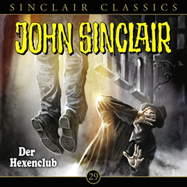 Hörbuch Der Hexenclub (John Sinclair Classics 29)  - Autor Jason Dark   - gelesen von Schauspielergruppe