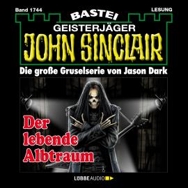 Hörbuch Der lebende Albtraum - John Sinclair, Band 1744 (Ungekürzt)  - Autor Jason Dark   - gelesen von Carsten Wilhelm