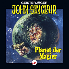 Hörbuch Der Planet der Magier (John Sinclair 115)  - Autor Jason Dark   - gelesen von Dietmar Wunder