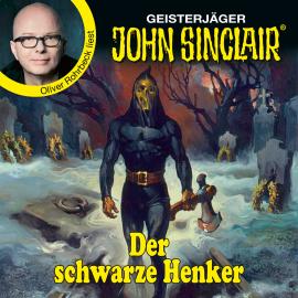 Hörbuch Der schwarze Henker - John Sinclair - Promis lesen Sinclair (Ungekürzt)  - Autor Jason Dark   - gelesen von Oliver Rohrbeck