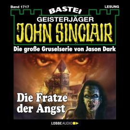 Hörbuch Die Fratze der Angst - John Sinclair, Band 1717 (Ungekürzt)  - Autor Jason Dark   - gelesen von Carsten Wilhelm