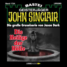 Hörbuch Die Heilige der Hölle (2. Teil) - John Sinclair, Band 1724 (Ungekürzt)  - Autor Jason Dark   - gelesen von Carsten Wilhelm