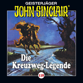 Hörbuch Die Kreuzweg-Legende (John Sinclair 118)  - Autor Jason Dark   - gelesen von Dietmar Wunder
