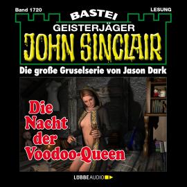 Hörbuch Die Nacht der Voodoo-Queen (2. Teil) - John Sinclair, Band 1720 (Ungekürzt)  - Autor Jason Dark   - gelesen von Carsten Wilhelm