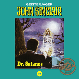 Hörbuch Dr. Satanos (John Sinclair - Tonstudio Braun 40)  - Autor Jason Dark   - gelesen von Diverse