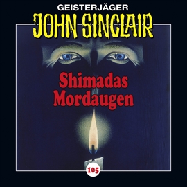 Hörbuch Shimadas Mordaugen (John Sinclair 105)  - Autor Jason Dark   - gelesen von Schauspielergruppe