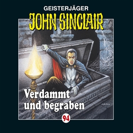 Hörbuch Verdammt und begraben (John Sinclair 94)  - Autor Jason Dark   - gelesen von Frank Glaubrecht