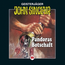 Hörbuch Pandoras Botschaft (John Sinclair 96)  - Autor Jason Dark   - gelesen von Schauspielergruppe